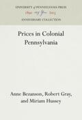 Bezanson / Gray / Miriam |  Prices in Colonial Pennsylvania | Buch |  Sack Fachmedien