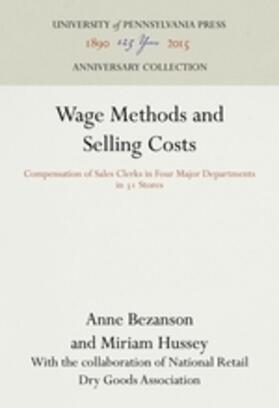 Bezanson / Hussey | Wage Methods and Selling Costs | Buch | 978-1-5128-1030-1 | sack.de