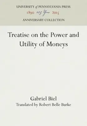 Biel |  Treatise on the Power and Utility of Moneys | Buch |  Sack Fachmedien