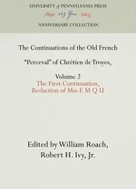 Roach / Ivy, Jr. |  The Continuations of the Old French Perceval of Chrétien de Troyes, Volume 2 | Buch |  Sack Fachmedien