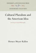 Kallen |  Cultural Pluralism and the American Idea | Buch |  Sack Fachmedien