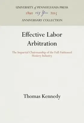 Kennedy |  Effective Labor Arbitration | Buch |  Sack Fachmedien
