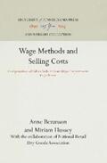 Bezanson / Hussey |  Wage Methods and Selling Costs | eBook | Sack Fachmedien
