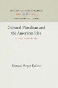 Kallen |  Cultural Pluralism and the American Idea | eBook | Sack Fachmedien