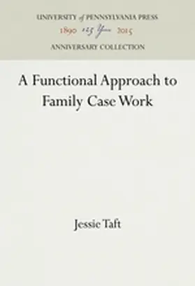 Taft |  A Functional Approach to Family Case Work | Buch |  Sack Fachmedien
