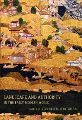 Whiteman |  Landscape and Authority in the Early Modern World | eBook | Sack Fachmedien