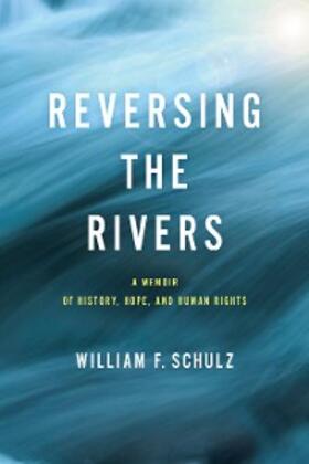 Schulz |  Reversing the Rivers | eBook | Sack Fachmedien