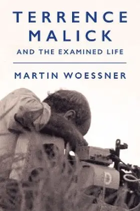 Woessner |  Terrence Malick and the Examined Life | eBook | Sack Fachmedien