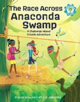 Estroff / Ross |  The Race Across Anaconda Swamp | eBook | Sack Fachmedien