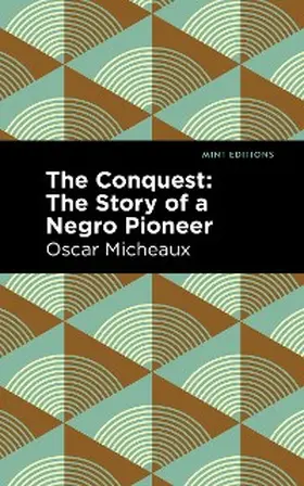 Micheaux |  The Conquest | eBook | Sack Fachmedien
