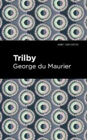 Du Maurier |  Trilby | eBook | Sack Fachmedien