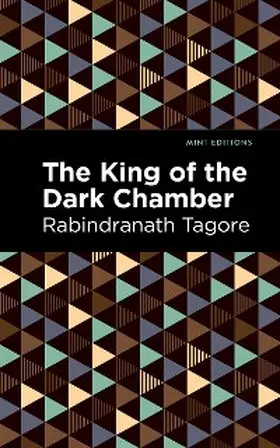 Tagore |  The King of the Dark Chamber | eBook | Sack Fachmedien