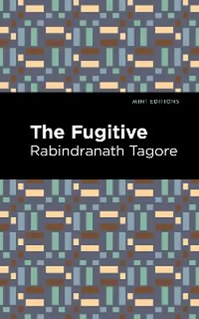 Tagore |  The Fugitive | eBook | Sack Fachmedien