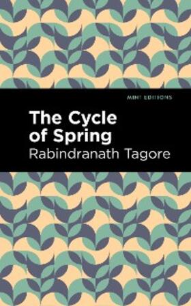 Tagore |  The Cycle of Spring | eBook | Sack Fachmedien