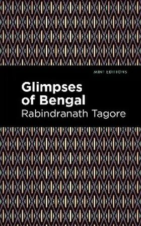 Tagore |  Glimpses of Bengal | eBook | Sack Fachmedien