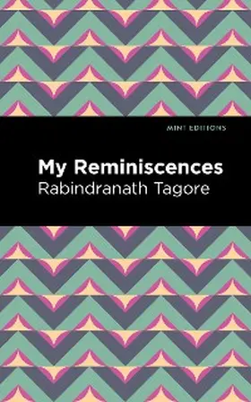Tagore |  My Remininscenes | eBook | Sack Fachmedien