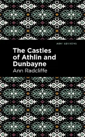Radcliffe |  The Castles of Athlin and Dunbayne | eBook | Sack Fachmedien