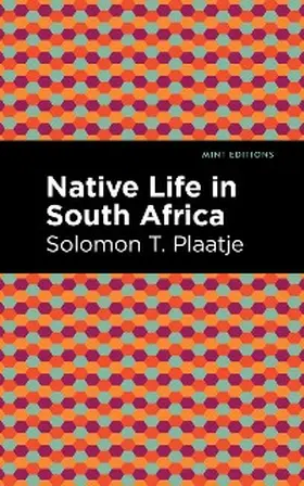 Plaatje |  Native Life in South Africa | eBook | Sack Fachmedien