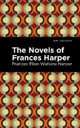 Harper |  The Novels of Frances Harper | eBook | Sack Fachmedien