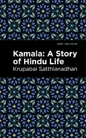 Satthianadhan |  Kamala | eBook | Sack Fachmedien