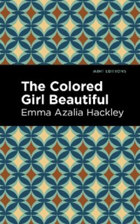Hackley |  The Colored Girl Beautiful | eBook | Sack Fachmedien