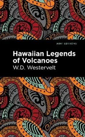 Westervelt |  Hawaiian Legends of Volcanoes | eBook | Sack Fachmedien