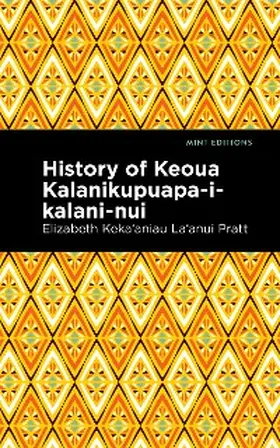 Pratt |  History of Keoua Kalanikupuapa-i-kalani-nui | eBook | Sack Fachmedien