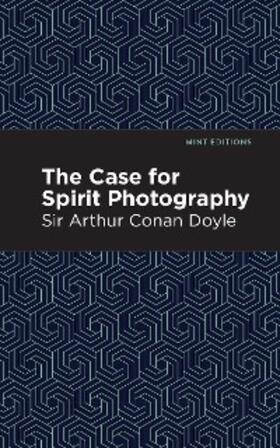 Doyle |  The Case for Spirit Photography | eBook | Sack Fachmedien