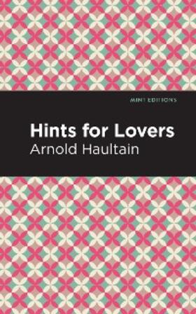 Haultain |  Hints for Lovers | eBook | Sack Fachmedien