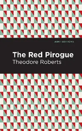 Roberts |  The Red Pirogue | eBook | Sack Fachmedien