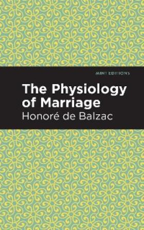 Balzac |  The Physiology of Marriage | eBook | Sack Fachmedien