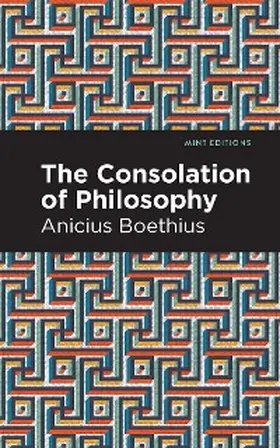 Boethius |  The Consolation of Philosophy | eBook | Sack Fachmedien