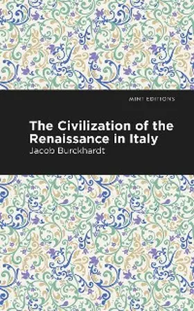 Burckhardt |  The Civilization of the Renaissance in Italy | eBook | Sack Fachmedien