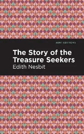 Nesbit |  The Story of the Treasure Seekers | eBook | Sack Fachmedien