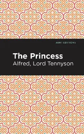 Tennyson |  The Princess | eBook | Sack Fachmedien