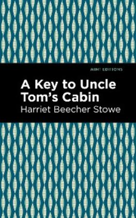Stowe |  A Key to Uncle Tom's Cabin | eBook | Sack Fachmedien