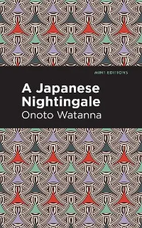Watanna |  A Japanese Nightingale | eBook | Sack Fachmedien