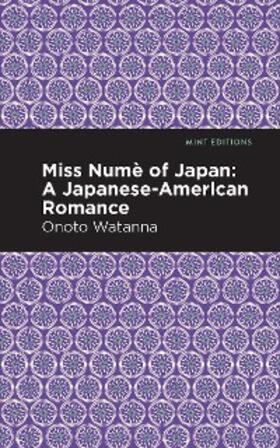 Watanna |  Miss Nume of Japan | eBook | Sack Fachmedien