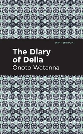 Watanna |  The Diary of Delia | eBook | Sack Fachmedien