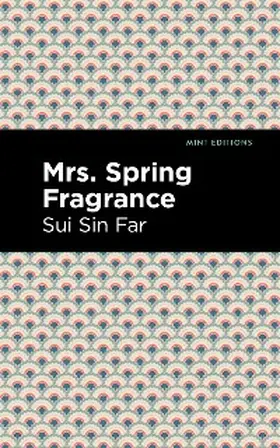 Far |  Mrs. Spring Fragrance | eBook | Sack Fachmedien