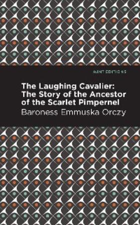 Orczy |  The Laughing Cavalier | eBook | Sack Fachmedien