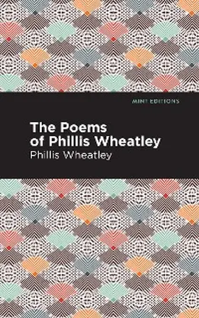 Wheatley |  The Poems of Phillis Wheatley | eBook | Sack Fachmedien