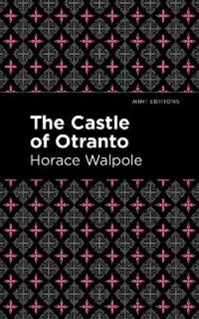 Walpole |  The Castle of Otranto | eBook | Sack Fachmedien