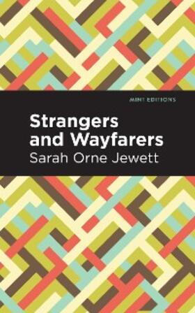 Jewett |  Strangers and Wayfarers | eBook | Sack Fachmedien
