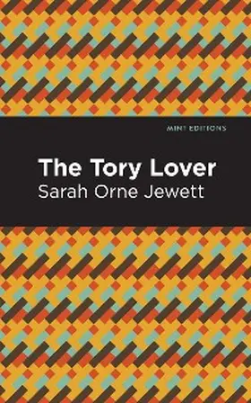 Jewett |  The Tory Lover | eBook | Sack Fachmedien