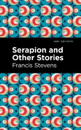 Stevens |  Serapion and Other Stories | eBook | Sack Fachmedien