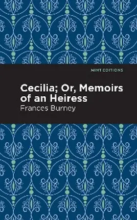 Burney |  Cecilia; Or, Memoirs of an Heiress | eBook | Sack Fachmedien
