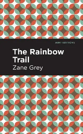 Grey |  The Rainbow Trail | eBook | Sack Fachmedien