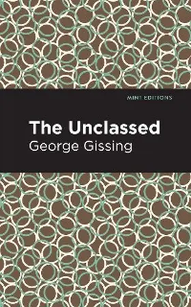 Gissing |  The Unclassed | eBook | Sack Fachmedien
