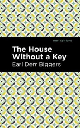 Biggers |  The House Without a Key | eBook | Sack Fachmedien